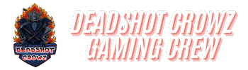 Deadshot Crowz – Gaming Crew